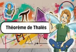 Théorème de Thalès - Vidéo pédagogique - La Fée des Maths : Secondaire 1, 2, 3
