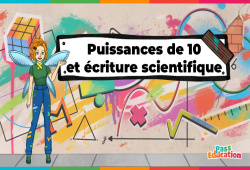 Puissances de 10 et écriture scientifique - Vidéo - La Fée des Maths : Secondaire 2, 3