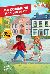 Ma commune, mon lieu de vie - Fichier d'activités EMC : Primaire 4, 5 - PDF à imprimer