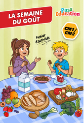 La semaine du goût - Fichier d'activités : Primaire 4, 5 - PDF à imprimer