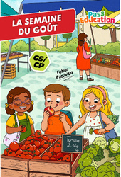 La semaine du goût - Fichier d'activités : Maternelle 2, Primaire 1 - PDF à imprimer