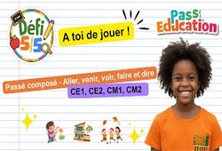 Le passé composé des verbes aller, venir, voir, faire et dire - Exercices en vidéo - Défi 5/5 : Primaire 2, 3, 4, 5