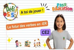Le futur des verbes en - ER - Exercices en vidéo - Défi 5/5 : Primaire 3