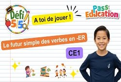 Le futur simple des verbes en - ER - Exercices en vidéo - Défi 5/5 : Primaire 2