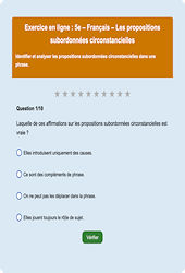 Les propositions subordonnées circonstancielles - Fiches  - Exercice en ligne : Secondaire 1
