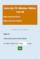 Multiplier par 10, 100, 1000 - Fiches  - Exercice en ligne : Primaire 4