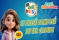 Le passé composé des verbes du 1er groupe - ER - Exercices en vidéo - Défi 5/5 : Primaire 2