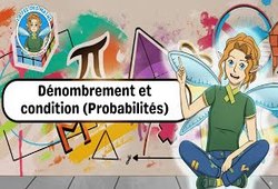 Dénombrement et condition (Probabilités) - Vidéo - La Fée des Maths : Secondaire 1, 2, 3