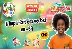 L'imparfait des verbes en - ER - Exercices en vidéo - Défi 5/5 : Primaire 5