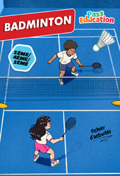 Badminton - Cahier de vacances : Secondaire 1, 2, 3 - PDF à imprimer