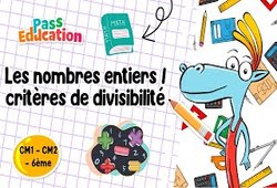 Les nombres entiers / critères de divisibilité - Vidéo pédagogique : Primaire 4, 5