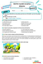 Identifier et produire une phrase déclarative - Exercices Pas à Pas : Primaire 4 - PDF à imprimer