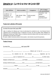 La vie à la cour de Louis XIV  - Verbes au passé simple - Voix active - Voix passive - Homonyme - Fiches cour - cours - court - Dictée préparée - A trous : Primaire 5 - Cycle 3 - PDF à imprimer